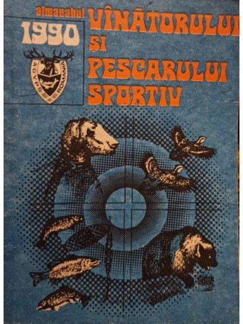 Almanahul Vanatorului si Pescarului Sportiv 1990 - 1990 - brosata