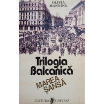 Trilogia Balcanica - Marea sansa