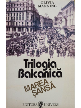 Trilogia Balcanica - Marea sansa