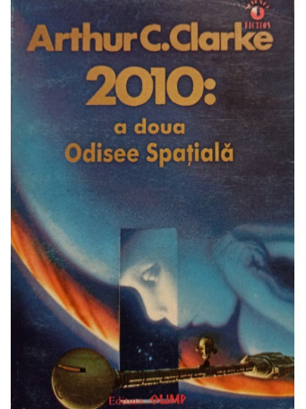 Arthur C. Clarke - 2010: a doua Odisee Spatiala - 2010 - Brosata