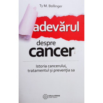 Adevarul despre cancer