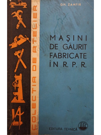 Masini de gaurit fabricate in RPR