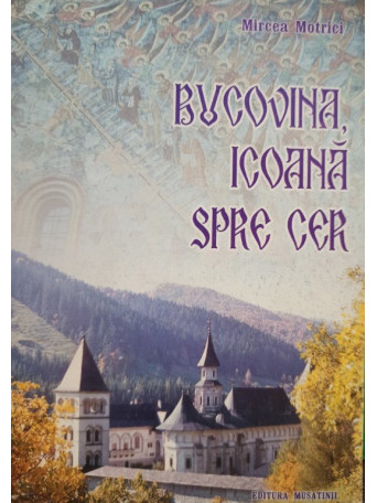 Bucovina, icoana spre cer