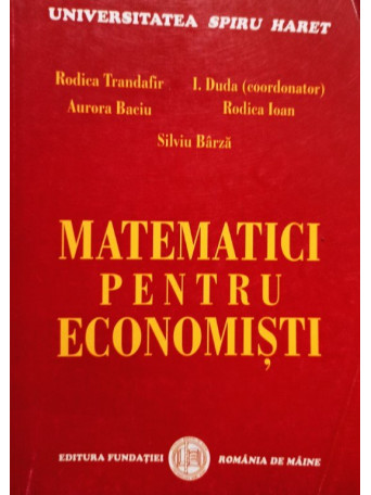 Rodica Trandafir - Matematici pentru economisti, editia a III-a - 2007 - Brosata