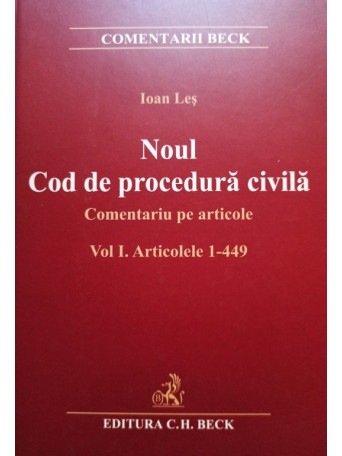 Ioan Les - Noul Cod de procedura civila, vol. 1 - 2011 - cartonata