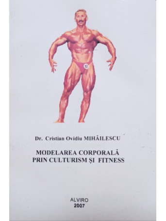 Modelarea corporala prin culturism si fitness