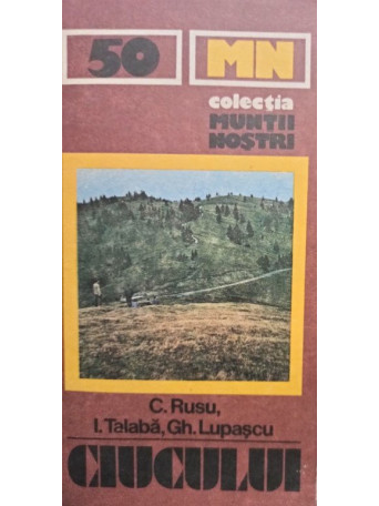 C. Rusu - Muntii Ciucului - 1992 - Brosata