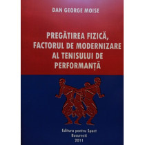 Pregatirea fizica, factorul de modernizare al tenisului de performanta (semnata)