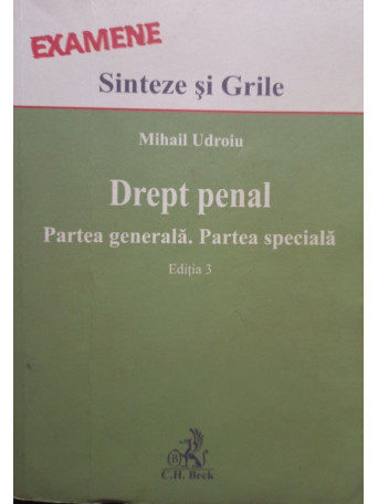 Mihail Udroiu - Drept penal - Partea generala. Partea speciala, editia 3 - brosata