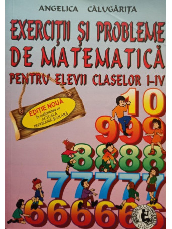 Exercitii si probleme de matematica pentru elevii claselor I - IV, editia V