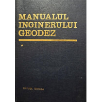 Manualul inginerului geodez, vol. 1