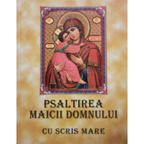 Psaltirea Maicii Domnului cu scris mare