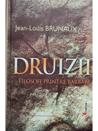 Druizii - Filosofi printre barbari