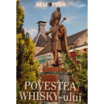 Povestea Whisky-ului