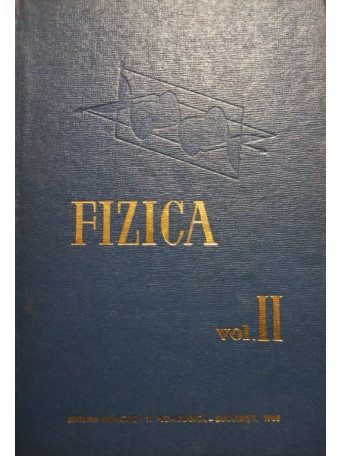 Fizica, vol. II