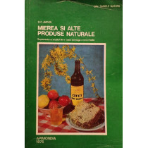 Mierea si alte produse naturale