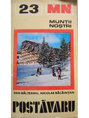 Dan Balteanu - Muntii Postavaru - 1980 - Brosata