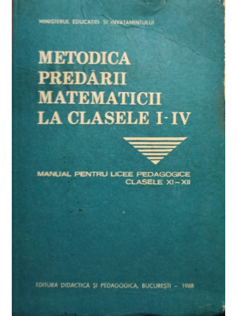 Metodica predarii matematicii la clasele I - IV