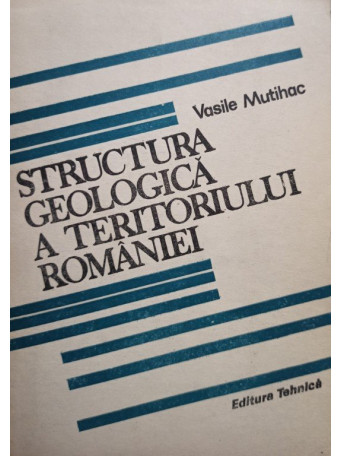 Structura geologica a teritoriului Romaniei