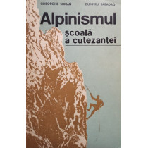 Alpinismul scoala a cutezantei