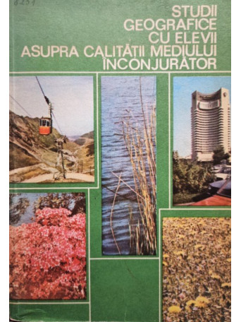 Studii geografice cu elevii asupra calitatii mediului inconjurator - 1981 - Brosata