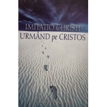 Imitatio Christi sau urmand pe Cristos