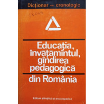 Educatia, invatamantul, gandirea pedagogica din Romania