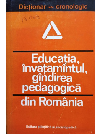 Educatia, invatamantul, gandirea pedagogica din Romania