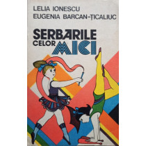 Serbarile celor mici