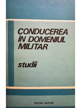 Conducerea in domeniul militar - Studii