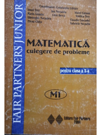 Matematica - Culegere de probleme pentru clasa a Xa