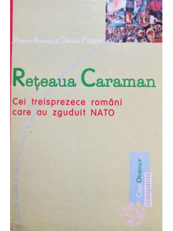 Reteaua Caraman. Cei treisprezece romani care au zguduit NATO