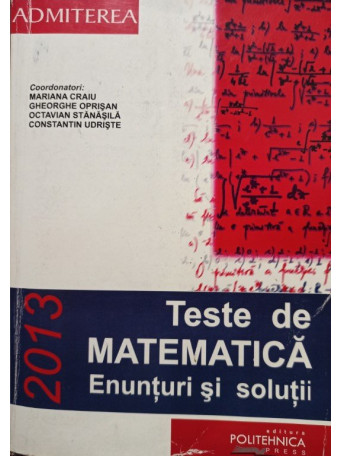 Teste de matematica - Enunturi si solutii