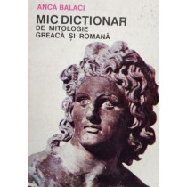 Mic dictionar de mitologie greaca si romana