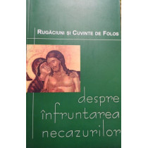 Despre infruntarea necazurilor