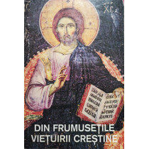 Din frumusetile vietuirii crestine