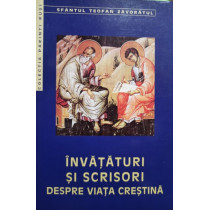 Invataturi si scrisori despre viata crestina