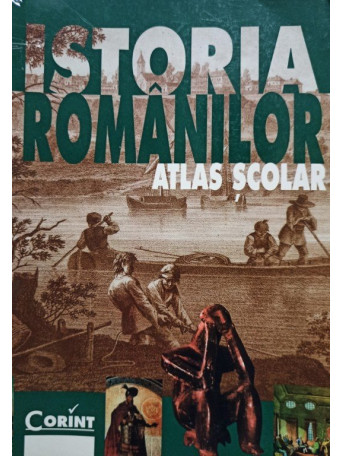 Istoria romanilor - Atlas scolar