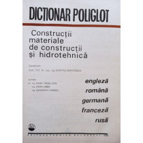 Dictionar poliglot - Constructii, materiale de constructii si hidrotehnica