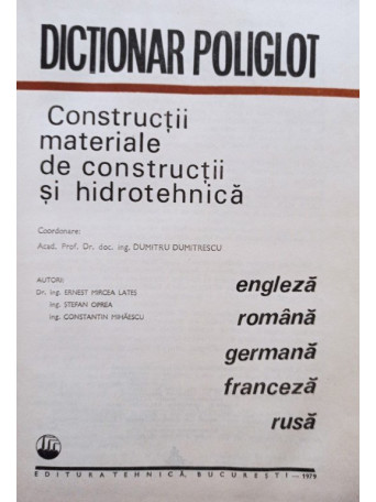 Dictionar poliglot - Constructii, materiale de constructii si hidrotehnica