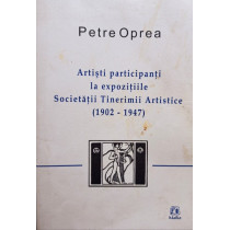 Artisti participanti la expozitiile Societatii Tinerimii Artistice (1902 - 1947)