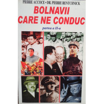 Bolnavii care ne conduc, partea a II-a