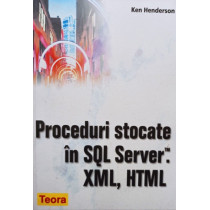 Proceduri stocate in SQL Server, XML, HTML