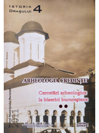 Gheorghe Manucu-Adamesteanu - Cercetari arheologice la biserici bucurestene - 2011 - Brosata