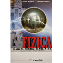 Fizica - Manual pentru clasa a Xa