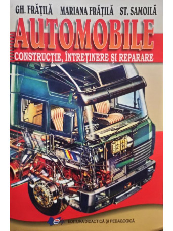 Automobile - Constructie, intretinere si reparare