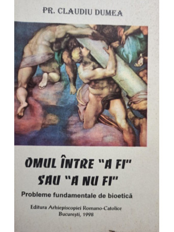 Claudiu Dumea - Omul intre  - 1998 - brosata