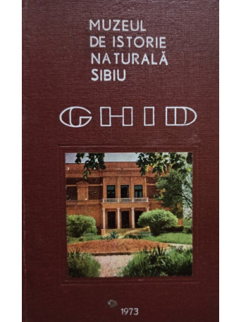 Muzeul de istorie naturala Sibiu - Ghid