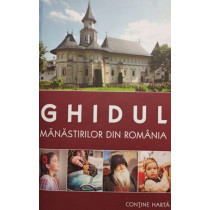 Ghidul Manastirilor din Romania