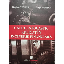 Calcul stocastic aplicat in inginerie financiara